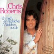 Chris Roberts - Ich mach ein glückliches Mädchen aus dir