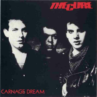 The Cure - Carnage Dream