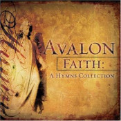 Avalon - Faith - A Hymns Collection