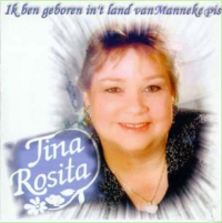 Tina Rosita - Ik Ben Geboren In 't Land Van Manneke Pis