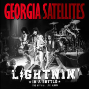 The Georgia Satellites - Lightnin' in a Bottle