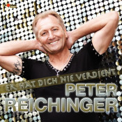 Peter Reichinger - Er hat dich nie verdient