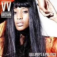 VV Brown - Lollipops & Politics