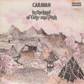 Caravan - In the Land of Grey and Pink