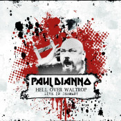 Paul Di'Anno - Hell Over Waltrop