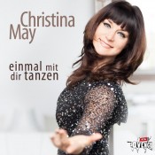 Christina May - Einmal mit dir tanzen