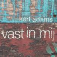 Karl Adams - Vast in mij