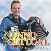 Nuno Portugal - Se você ama perdoa