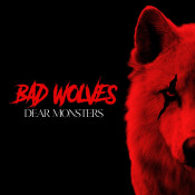 Bad Wolves - Dear Monsters