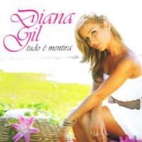 Diana Gil - Tudo é mentira