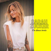 Sarah Zucker - Un deux trois