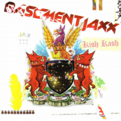 Basement Jaxx - Kish Kash