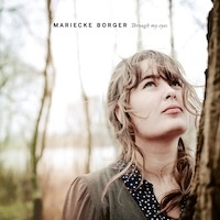 Mariecke Borger - Through My Eyes