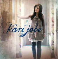 Kari Jobe - Where I Find You