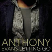 Anthony Evans - Letting Go