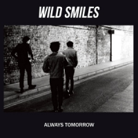 Wild Smiles - Always Tomorrow