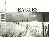 The Eagles - Learn To Be Still
