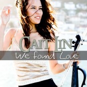 Caitlin De Ville - We found Love