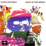 Curtis Mayfield - Back to the World