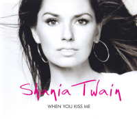 Shania Twain - When You Kiss Me (Australia)
