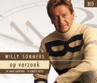 Willy Sommers - Op Verzoek-34 Jaar Carriere