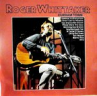 Roger Whittaker - Durham Town (1982)