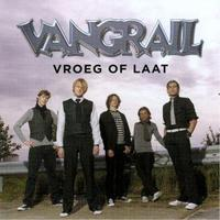 Vangrail - Vroeg of laat