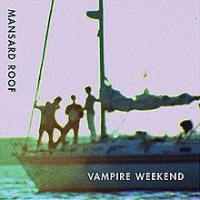 Vampire Weekend - Mansard Roof