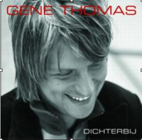 Gene Thomas - Dichterbij