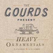 The Gourds - Heavy Ornamentals