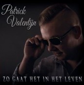 Patrick Valentijn - Zo gaat het in het leven