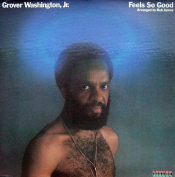 Grover Washington Jr - Feels So Good