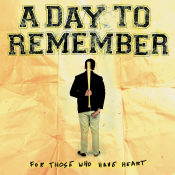 A Day to Remember - For Those Who Have Heart