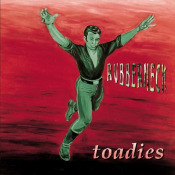 Toadies - Rubberneck