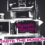 Satanic Surfers - Taste the Poison