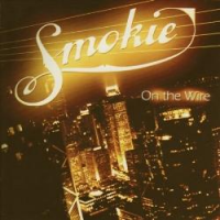 Smokie - On The Wire