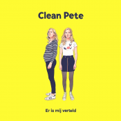 Clean Pete - Er Is Mij Verteld