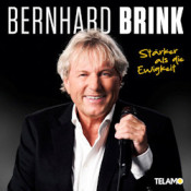 Bernhard Brink - Stärker als die Ewigkeit