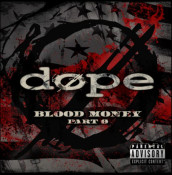 Dope - Blood Money Part Zer0