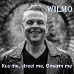 Wilmo - Kus me, streel me, omarm me