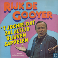 Rijk de Gooyer - 't Jochie dat zal altijd blijven sappelen