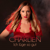 Charlien - Ich lüge so gut