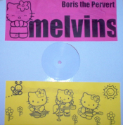 Melvins - Boris the Pervert