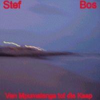 Stef Bos - Van Mpumalanga tot Die Kaap
