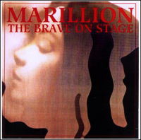 Marillion - The Brave On Stage