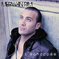 Merwan Rim - L'échappée