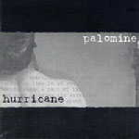 Palomine - Hurricane