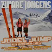 Zware Jongens - Jodel Jump En Andere Hits