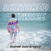 Andrew Rose Gregory - Sketched Twice