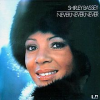 Shirley Bassey - Never Never Never (remastered)